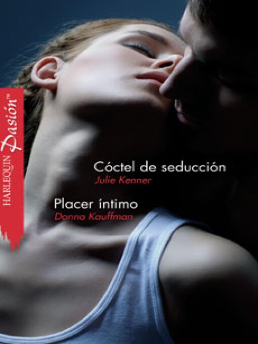 Title details for Cóctel de seducción--Placer íntimo by Julie Kenner - Available